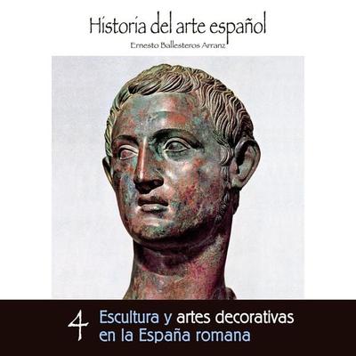 Escultura y artes decorativas en la España romana - Ernesto Ballesteros Arranz, Audio, 9789178755080