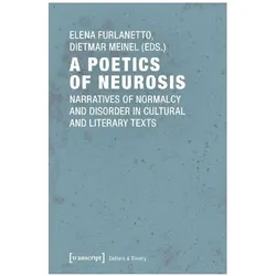 A Poetics of Neurosis, Fachbücher von Elena Furlanetto, Elena Furlanetto/Meinel