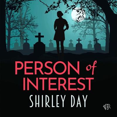 Person of Interest - Shirley Day, Audio, 9798337210636