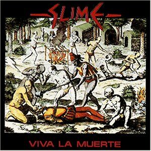 Slime - Viva la Muerte - Preis vom 11.10.2026 23:13:37 h
