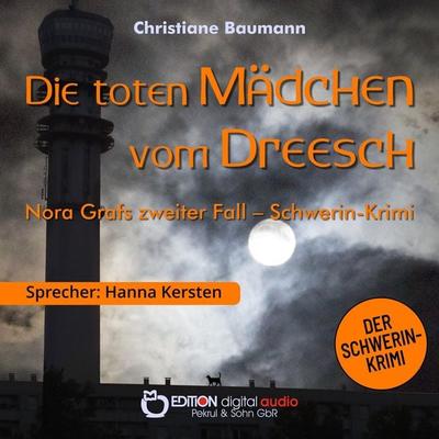 Die toten Mädchen vom Dreesch - Christiane Baumann, Audio, 9783965217294