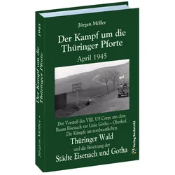 Der Kampf um die Thüringer Pforte April 1945, Fachbücher von Jürgen Moeller