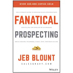 Fanatical Prospecting, Fachbücher von Jeb Blount