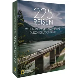 In 225 Reisen mit Wohnmobil & Campervan durch Deutschland
