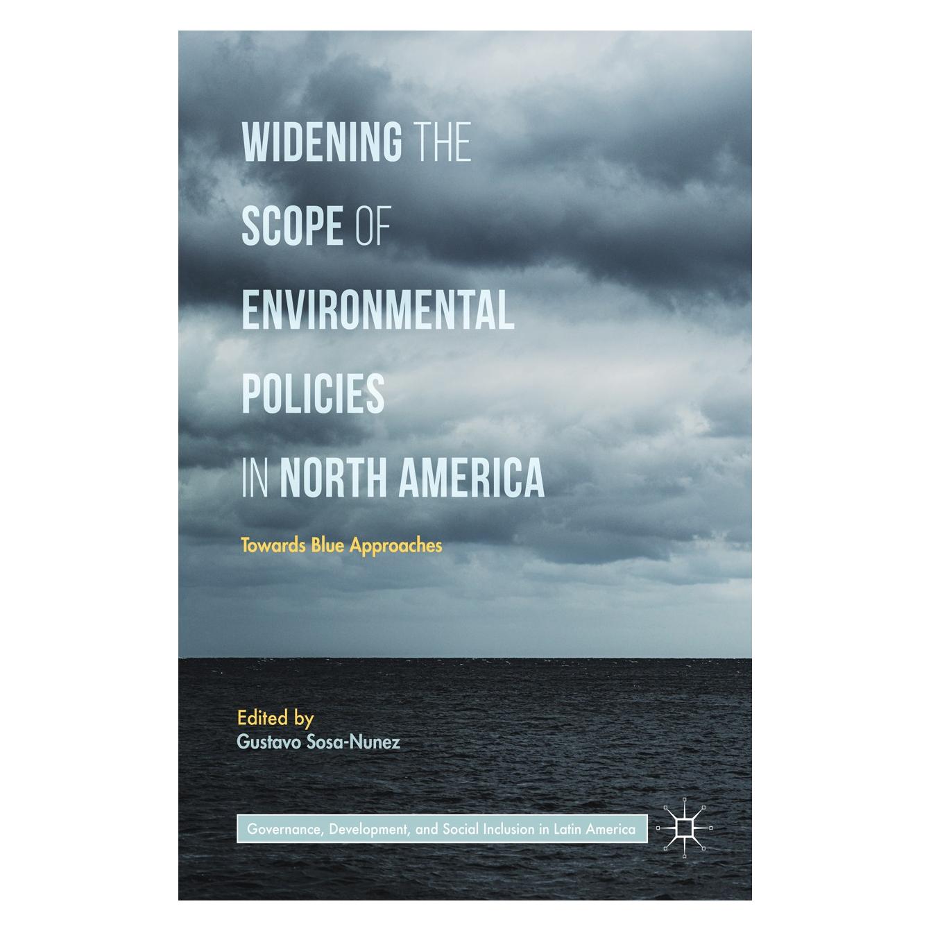 Springer Widening the Scope of Environmental Pol (Englisch, Hardcover, Gustavo Sosa-Nunez) (9783319562353)