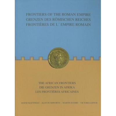 Frontiers of the Roman Empire, Taschenbuch von David J. Mattingly,Alan Rushworth,Martin Sterry,Victoria Leitch, Society for Libyan Studies,