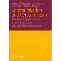 Kommunikation und Verständigung, Fachbücher von Walter Hömberg, Daniela Hahn, Timon B. Schaffer