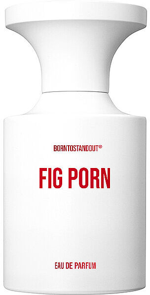 BORNTOSTANDOUT Fig Porn Eau de Parfum 50ml EG