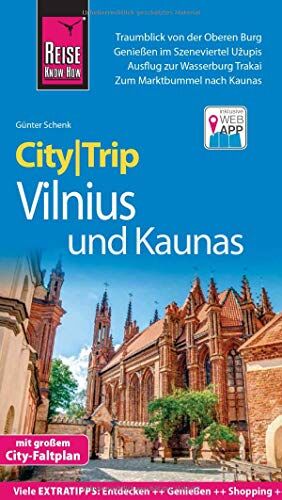 Günter Schenk - Reise Know-How CityTrip Vilnius und Kaunas: Reiseführer mit Stadtplan und kostenloser Web-App - Preis vom 09.10.2026 07:28:09 h