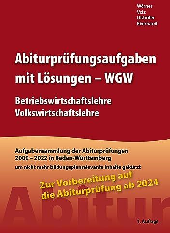 Manfred Eberhardt - Abiturprüfungsaufgaben mit Lösungen: im Fach Volks- und Betriebswirtschaftslehre (WGW) für Abitur ab 2024 - Preis vom 15.10.2026 23:06:25 h