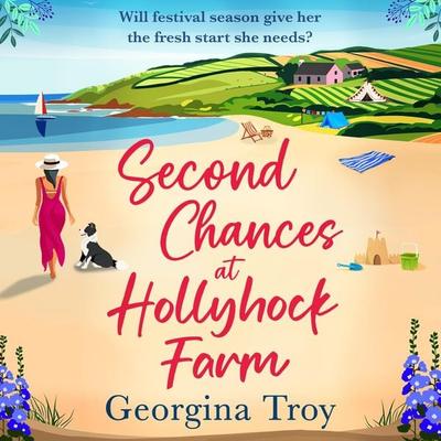 Second Chances at Hollyhock Farm - Georgina Troy, Audio, 9781785137655