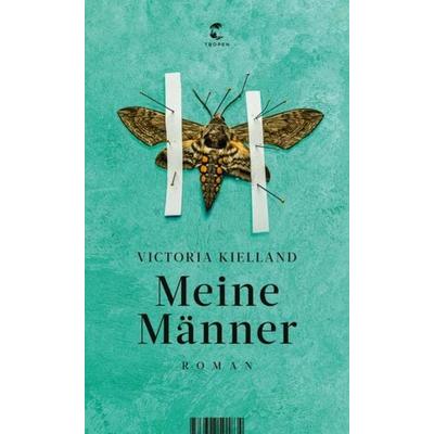 Meine Männer, Gebundene Ausgabe von Victoria Kielland, Tropen