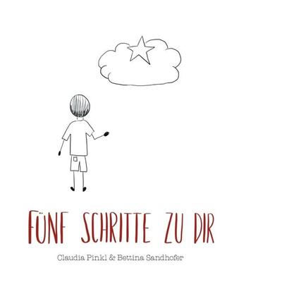 Fünf Schritte zu dir, Taschenbuch von Claudia Pinkl, Buchschmiede, 978-3-99129-588-4
