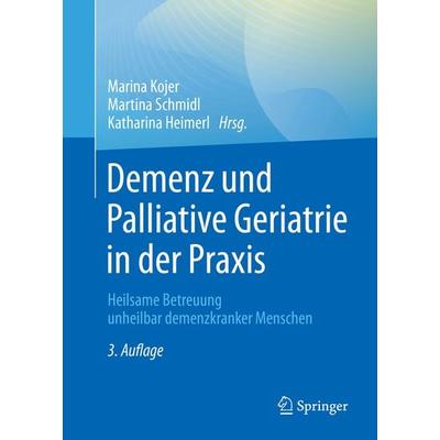 Demenz und Palliative Geriatrie in der Praxis, Taschenbuch von , Springer Berlin, 978-3-662-63163-8