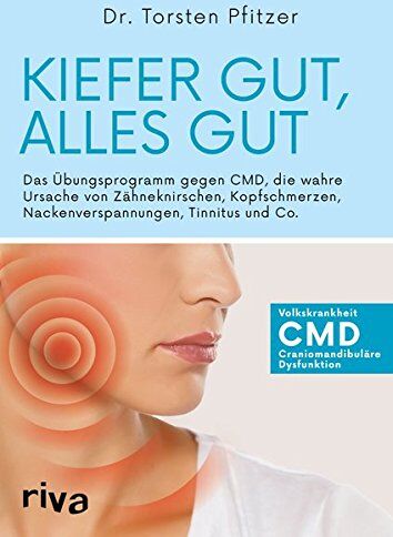Torsten Pfitzer - Kiefer gut, alles gut: Das Übungsprogramm gegen CMD, die wahre Ursache von Zähneknirschen, Kopfschmerzen, Nackenverspannungen, Tinnitus und Co. - Preis vom 16.10.2026 11:41:07 h