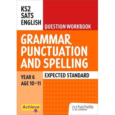 Achieve SATs: KS2 Grammar, Punctuation and Spelling Question Workbook (Expected) for the 2027 SATs tests, Taschenbuch von Madeleine Barnes,Marie