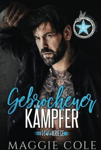 Maggie Cole - Gebrochener Kämpfer: Dunkle Mafia Romanze (Mafiakriege, Buch 2) - Preis vom 09.10.2026 07:28:09 h