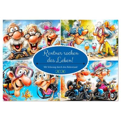 Rentner rocken das Leben! Mit Schwung durch den Ruhestand (Tischkalender 2026 DIN A5 quer), CALVENDO Monatskalender