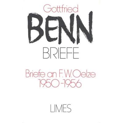 Briefe an F. W. Oelze. 1950-1956 (Briefe), Gebundene Ausgabe von Gottfried Benn, Klett Cotta, 978-3-608-21590-8