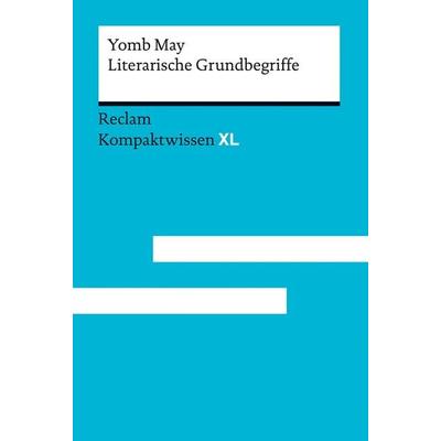 Literarische Grundbegriffe, Taschenbuch von Yomb May, Reclam, Philipp, 978-3-15-015243-0