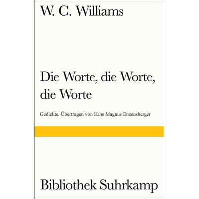 Die Worte, die Worte, Taschenbuch von William Carlos Williams, Suhrkamp, 978-3-518-24078-6