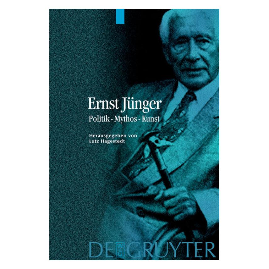 De Gruyter Ernst Jünger,Politik,Mythos,Kunst (Deutsch, Hardcover) (67762331)