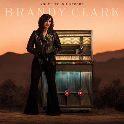 Your Life is a Record - Brandy Clark, Vinyl