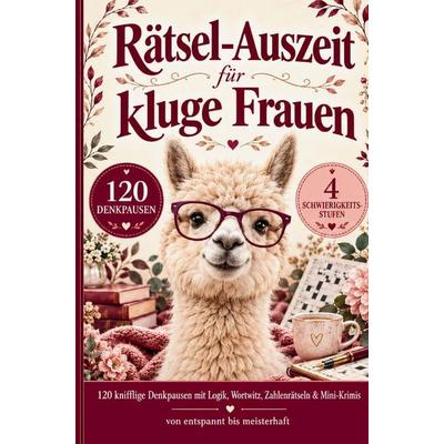 Rätsel-Auszeit für kluge Frauen, Taschenbuch von Maria Lindenfels, Maria Lindenfels Edition, 978-94-039-4765-5