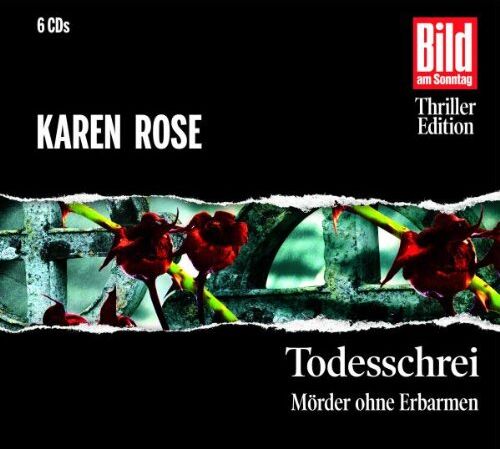 Karen Rose - Todesschrei. Mörder ohne Erbarmen, 6 CDs - Preis vom 09.10.2026 07:28:09 h
