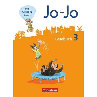 Jo-Jo Lesebuch - Allgemeine Ausgabe 2016 - 3. Schuljahr, Gebundene Ausgabe von Katja Eder,Silke Fokken,Nicola Kiwitt,Tanja Glatz,Manuela Hantschel,