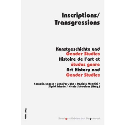 Inscriptions/Transgressions, Taschenbuch von , Peter Lang Group AG, International Academic Publishers, 978-3-03911-308-8