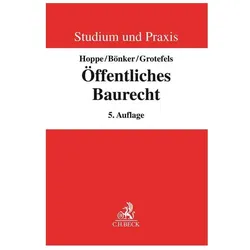 Öffentliches Baurecht, Fachbücher von Bernd Schieferdecker, Boas Kümper, Johannes Grüner, Christian Bönker, Susan Grotefels, Werner Hoppe