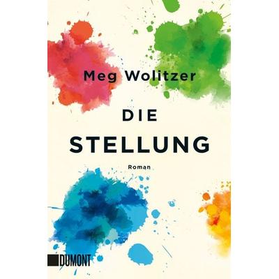 Die Stellung, Taschenbuch von Meg Wolitzer, DuMont Buchverlag
