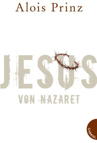 Alois Prinz - Jesus von Nazaret - Preis vom 09.10.2026 07:28:09 h