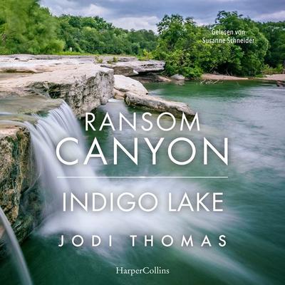 Ransom Canyon: Indigo Lake - Jodi Thomas, Audio, 9783365015933