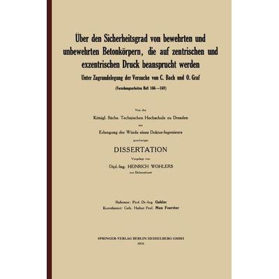 Über den Sicherheitsgrad von bewehrten und unbewehrten Betonkörpern, die auf zentrischen und exzentrischen Druck beansprucht werden, Taschenbuch von