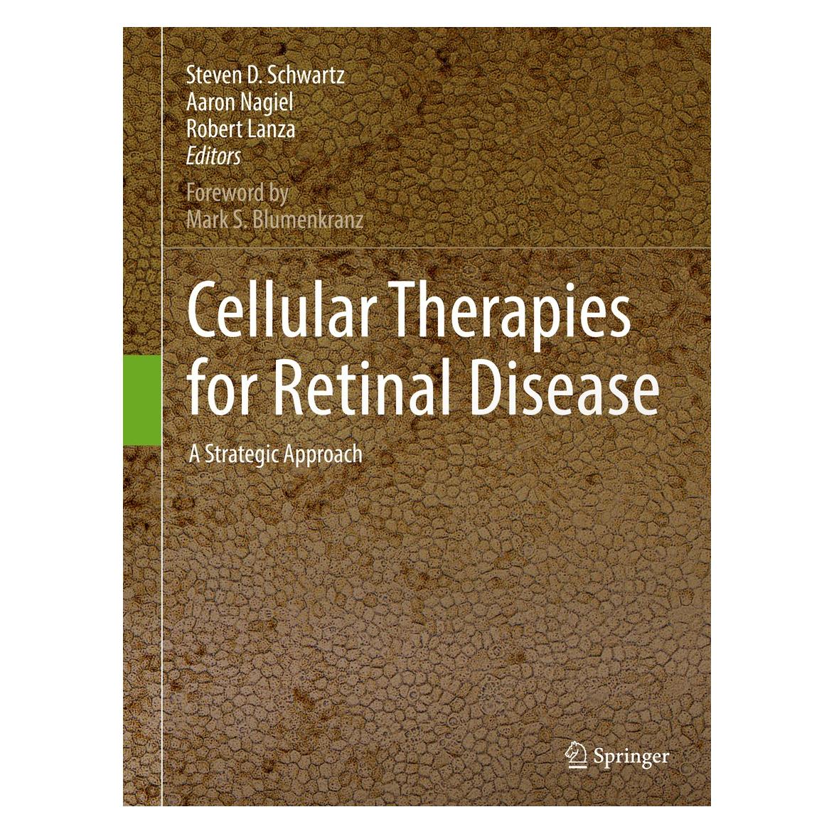 Springer Cellular Therapies for Retinal Disease (Englisch, Hardcover, Aaron Nagiel, Robert Lanza, Steven D. Schwartz) (9783319494777)