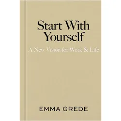 Start with Yourself, Ratgeber von Emma Grede