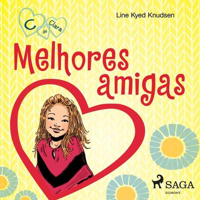C de Clara 1 - Melhores amigas - Line Kyed Knudsen, Audio, 9788726323115