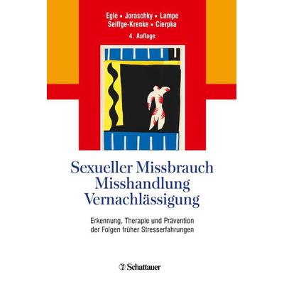 Sexueller Missbrauch, Misshandlung, Vernachlässigung, Gebundene Ausgabe von , Schattauer, 978-3-608-42921-3