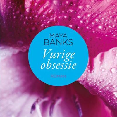 Vurige obsessie - Maya Banks, Audio, 9789463637664