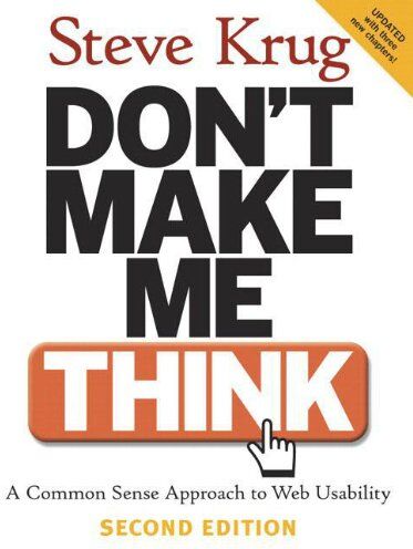 Steve Krug - Don't Make Me Think!: A Common Sense Approach to Web Usability - Preis vom 11.10.2026 03:10:56 h