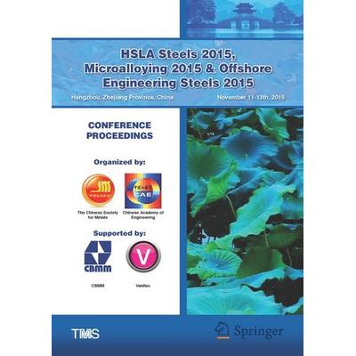 HSLA Steels 2015, Microalloying 2015 & Offshore Engineering Steels 2015