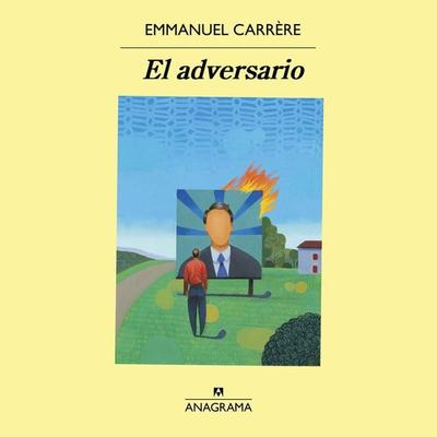 El adversario - Emmanuel Carrére, Audio, 9788433904577