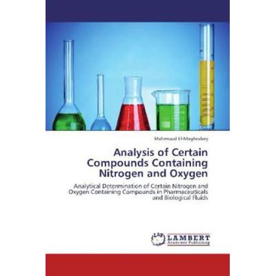 El-Maghrabey, M: Analysis of Certain Compounds Containing Ni, Taschenbuch von Mahmoud El-Maghrabey, LAP LAMBERT Academic Publishing, 978-3-8473-3128-5