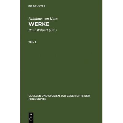 Werke, Gebundene Ausgabe von Nikolaus Kues, De Gruyter, 978-3-11-003237-6