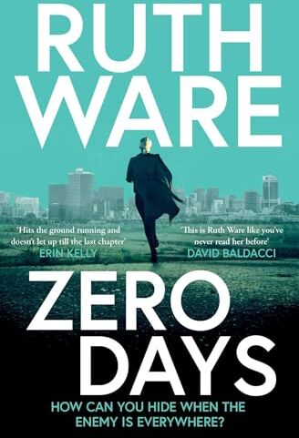 Ruth Ware - Zero Days: The deadly cat-and-mouse thriller from the internationally bestselling author - Preis vom 04.10.2026 03:51:26 h