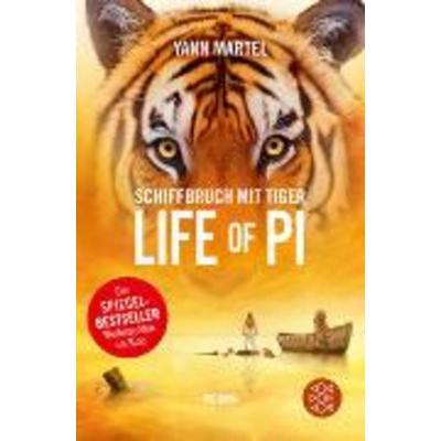 Martel, Y: Schiffbruch mit Tiger, Taschenbuch von Yann Martel, Fischer Taschenbuch Verlag