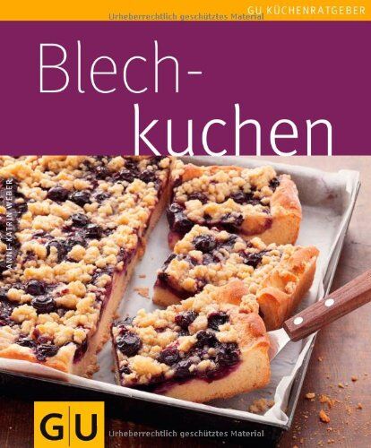 Anne-Katrin Weber - Blechkuchen (GU Küchenratgeber Relaunch 2006) - Preis vom 11.10.2026 15:43:13 h