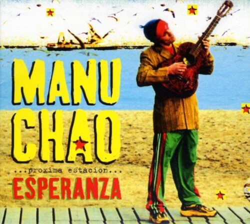 Manu Chao - Proxima Estacion-Esperanza - Preis vom 17.10.2026 19:25:27 h